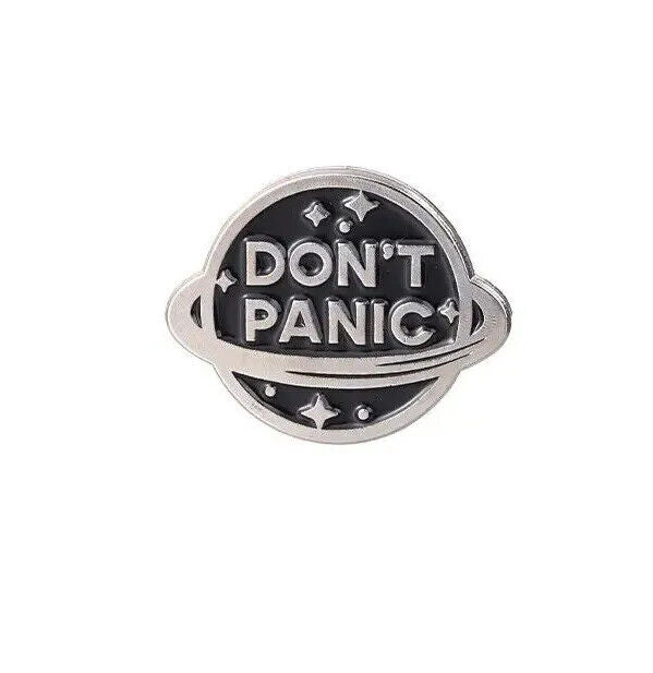 DON'T PANIC PIN Hitchhiker's Guide To The Galaxy Brooch (You Choose or All 3!)