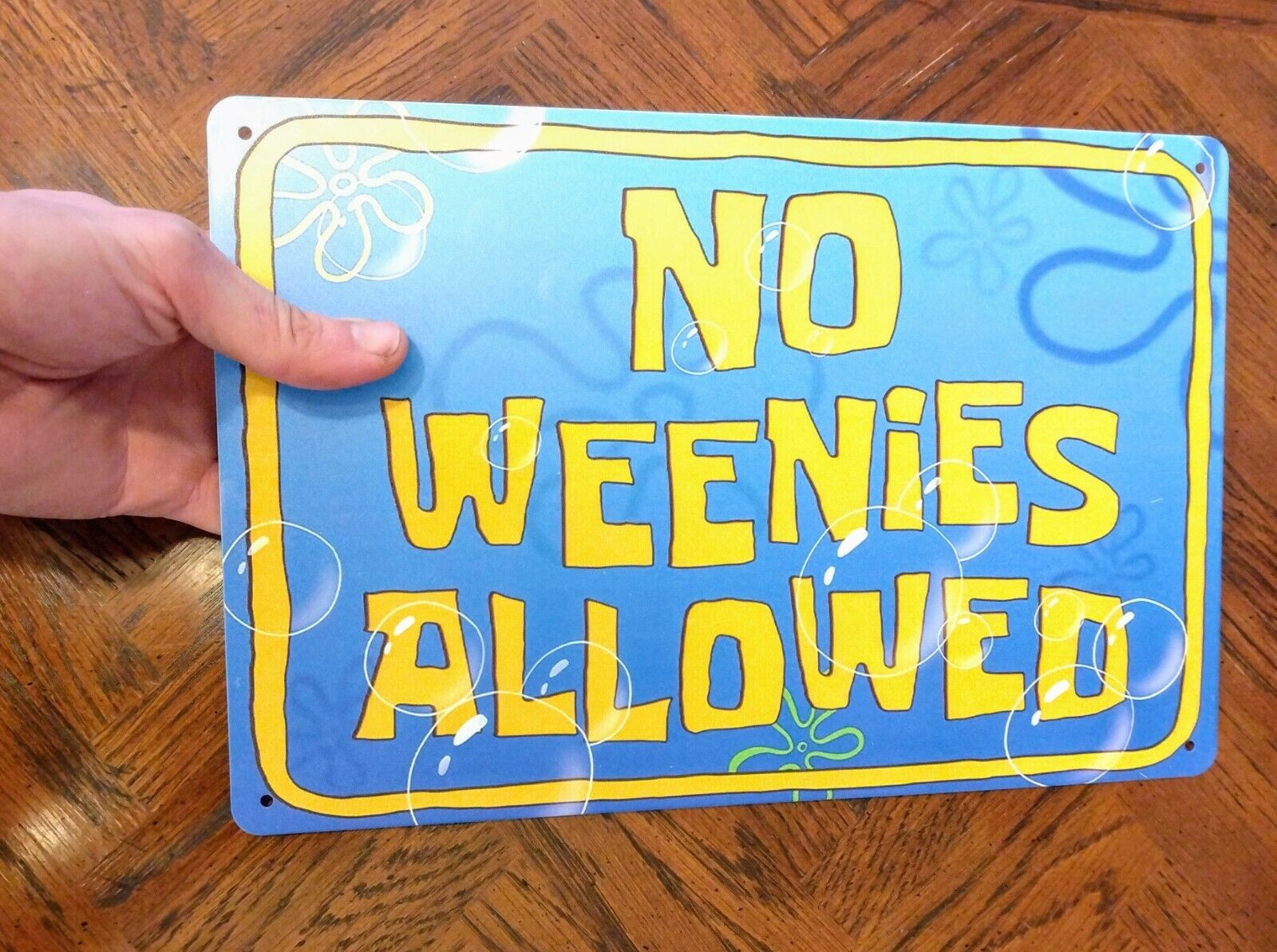 SPONGEBOB SQUAREPANTS METAL SIGN 12"x8" "No Weenies Allowed" Cartoon Wall Decal