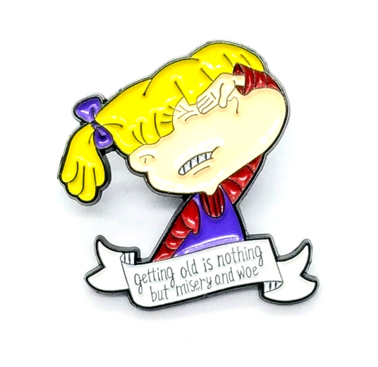 ANGELICA PIN Funny "Getting Old" Rugrats Cartoon Toon 90s 1990s Lapel Brooch