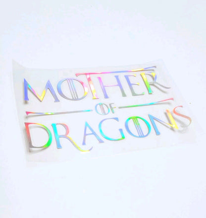 MOTHER OF DRAGONS VINYL STICKER Refractor Game of Thrones MultiColor Large Decal