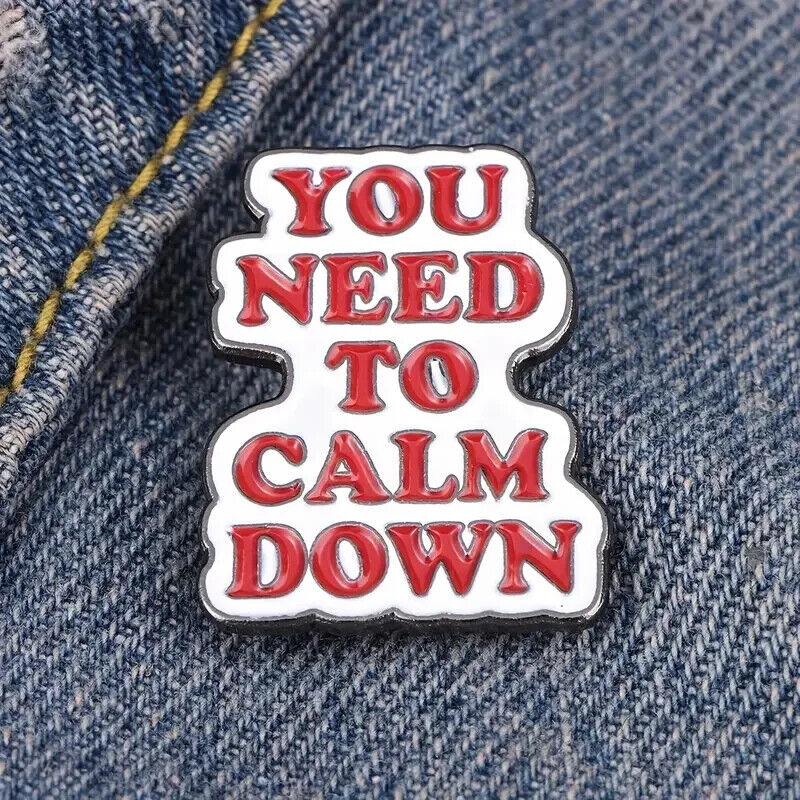 TAYLOR SWIFT LYRICS PIN "You Need To Calm Down" Music Gift Enamel Brooch